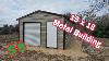 15x18 Metal Building 1 Day Complete Install Affordable