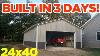 24x40 Pole Barn Garage Build 3 Days Start To Finish