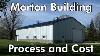 Buying A Morton Building The Process And Cost